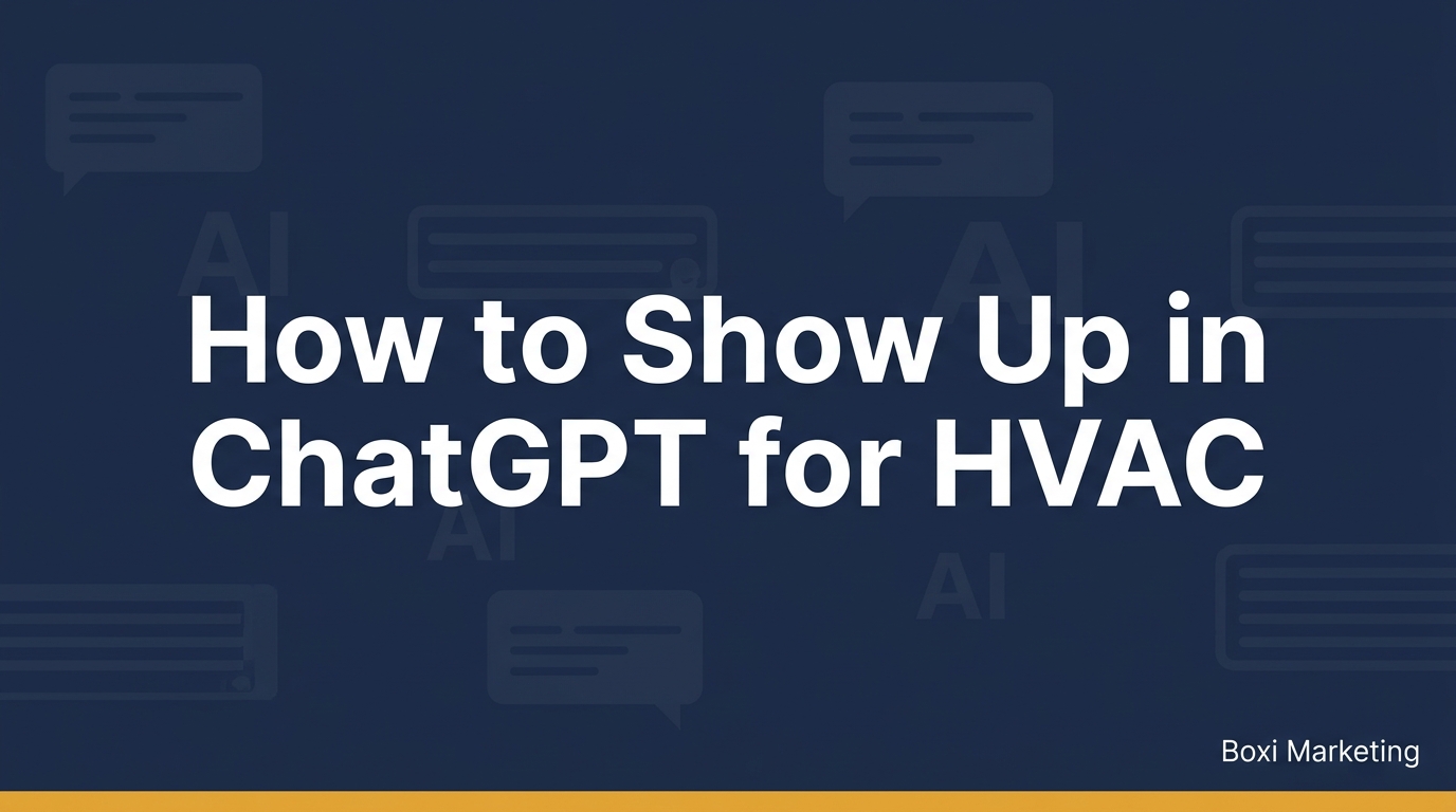 How to Show Up in ChatGPT When Someone Searches for HVAC Near Me | Boxi